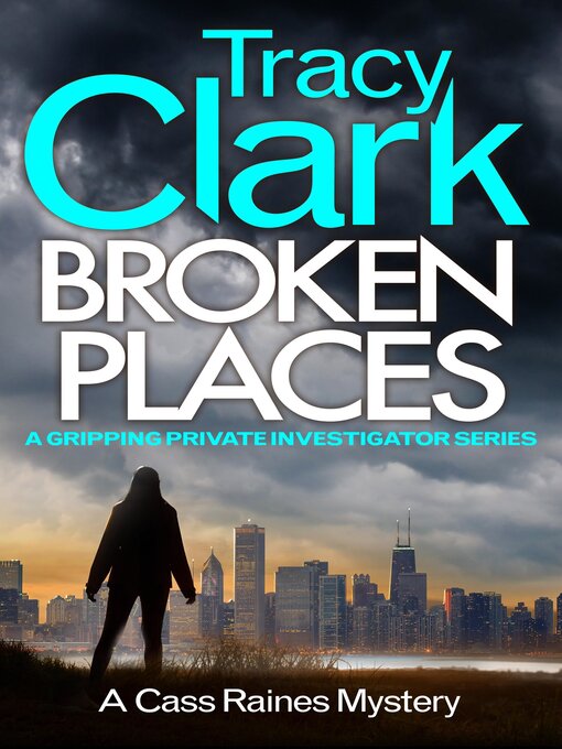 Title details for Broken Places by Tracy Clark - Available